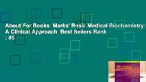 About For Books  Marks' Basic Medical Biochemistry: A Clinical Approach  Best Sellers Rank : #5