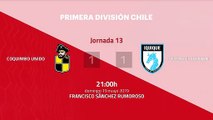 Resumen partido entre Coquimbo Unido y Deportes Iquique Jornada 13 Primera Chile