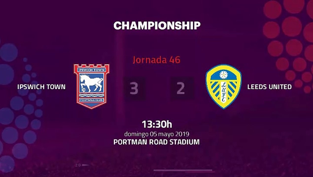 Resumen partido entre Ipswich Town y Leeds United Jornada 46 Championship