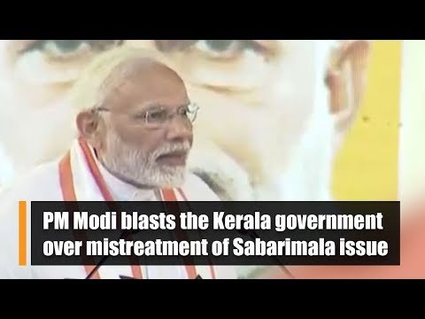 PM Modi blasts the Kerala government over mistreatment of Sabarimala issue