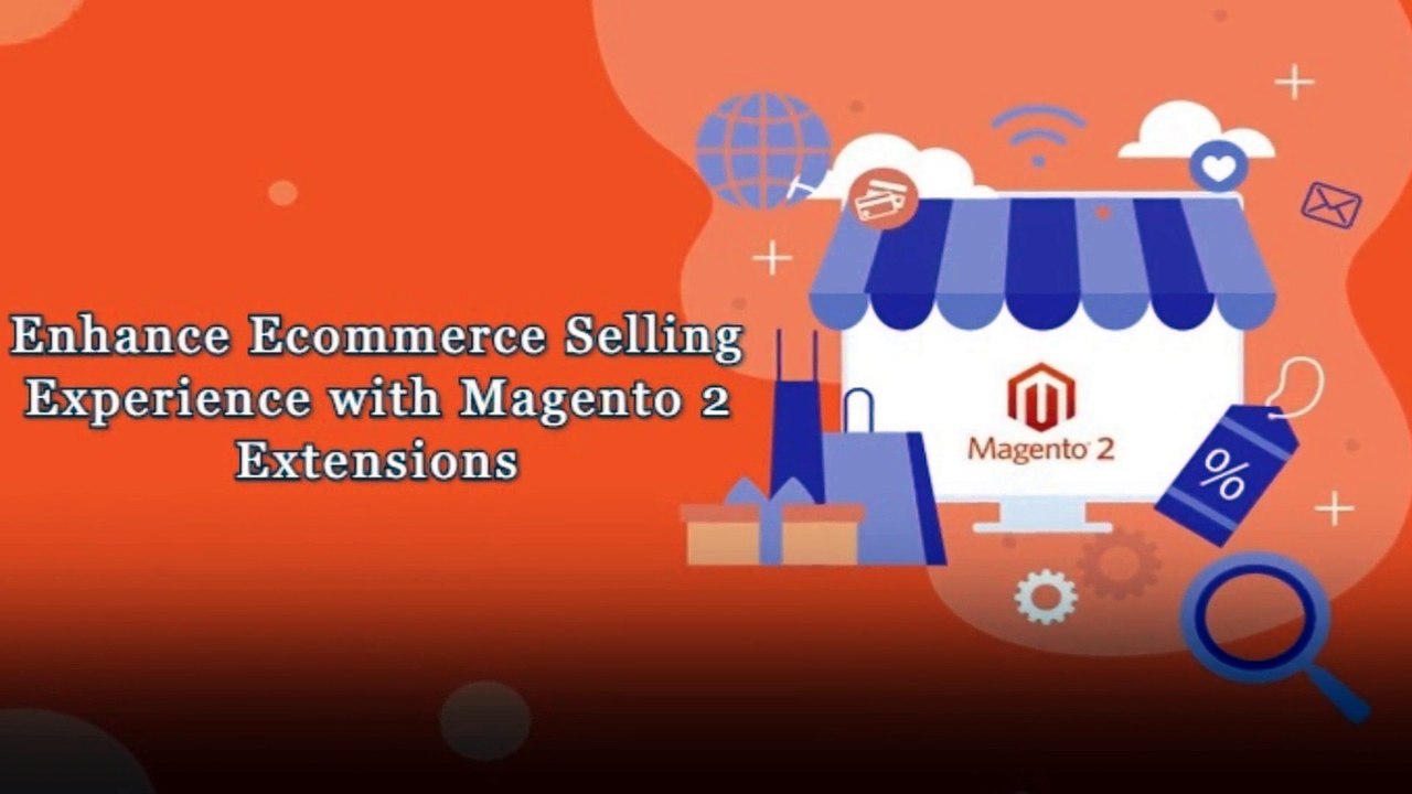 Magento 2 Marketplace Extension - To Enhance Overall Selling and Shopping Experience