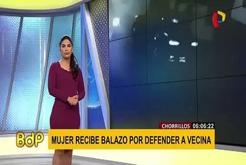 Chorrillos: balean y dejan grave a mujer por defender a vecina de asalto