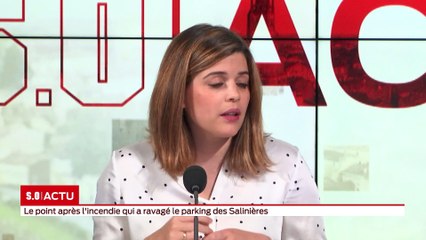 SO Invité - Le point après l'incendie qui a ravagé le parking des Salinières