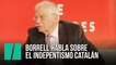 Borrell habla sobre el independentismo catalán