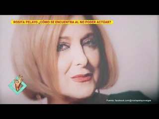 Rosita Pelayo nunca volverá a actuar por su enfermedad | De Primera Mano