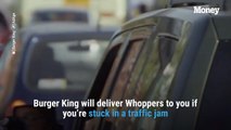 Burger King Will Bring You Whoppers While You’re Stuck in Traffic If You Live in These Cities