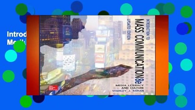 Introduction to Mass Communication: Media Literacy and Culture Updated Edition