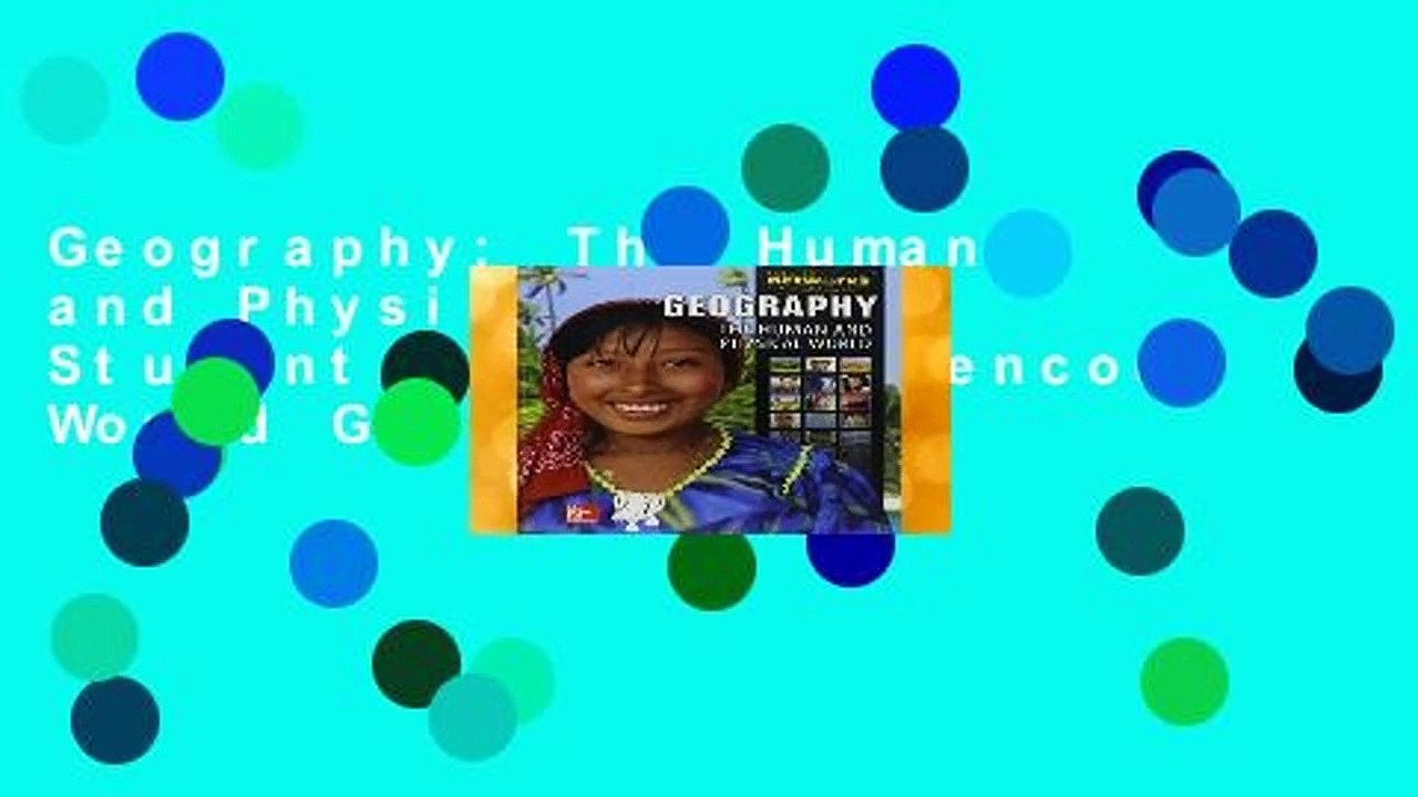 Geography: The Human and Physical World, Student Edition (Glencoe World Geography)