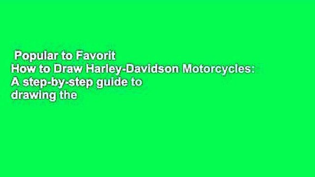 Popular to Favorit How to Draw Harley-Davidson Motorcycles: A step-by-step guide to drawing the