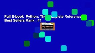 Full E-book  Python: The Complete Reference  Best Sellers Rank : #1