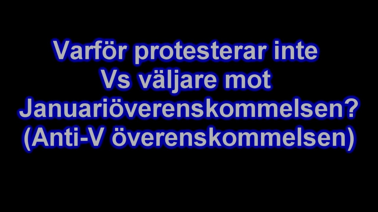Varför protesterar inte Vs väljare mot Januariöverenskommelsen?