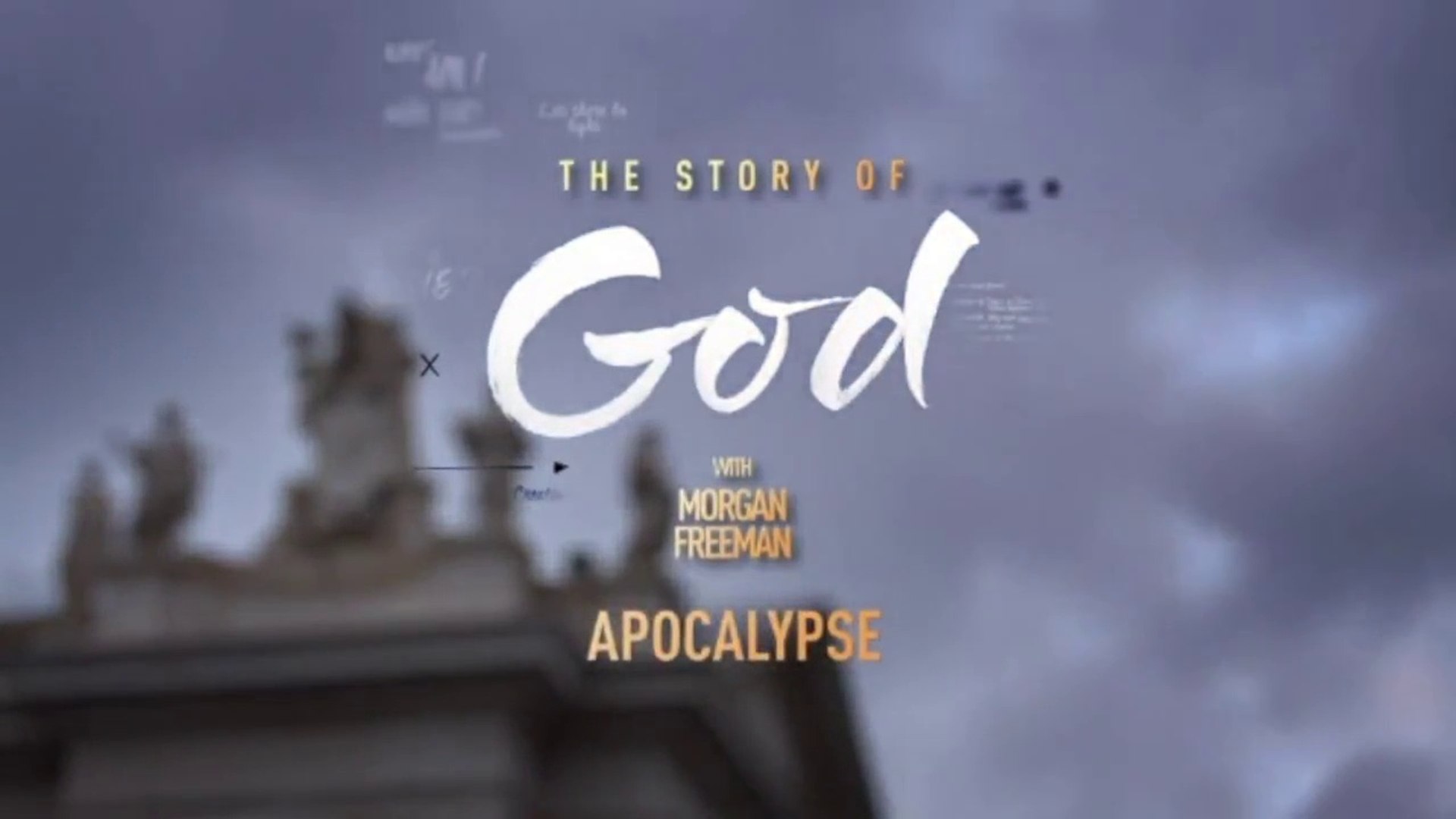 The Story Of God Avec Morgan Freeman The Story Of God Avec Morgan Freeman - La Fin Des Temps (S1:E2) - Vidéo  Dailymotion