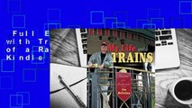 Full E-book  My Life with Trains: Memoir of a Railroader  For Kindle