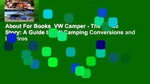 About For Books  VW Camper - The Inside Story: A Guide to VW Camping Conversions and Interiros