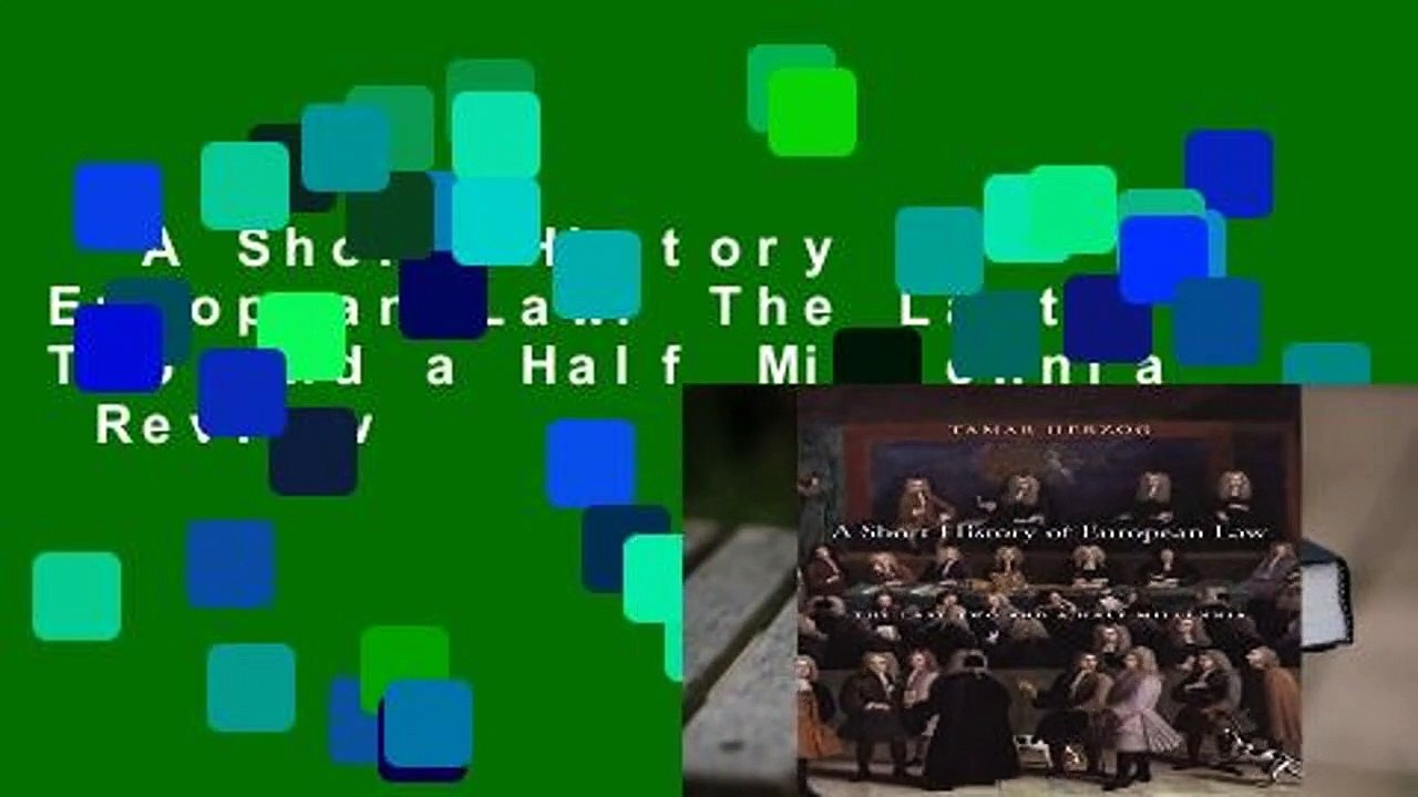 A Short History of European Law: The Last Two and a Half Millennia  Review