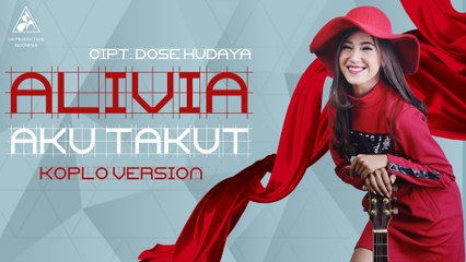 Alivia - Aku Takut Versi Koplo (Official Video Music)