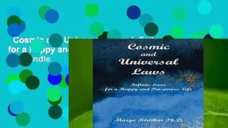 Cosmic and Universal Laws: Infinite Laws for a Happy and Prosperous Life  For Kindle
