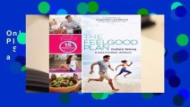Online The Feelgood Plan: Happier, Healthier  Slimmer in 15 Minutes a Day  For Free
