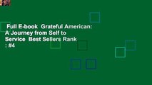 Full E-book  Grateful American: A Journey from Self to Service  Best Sellers Rank : #4