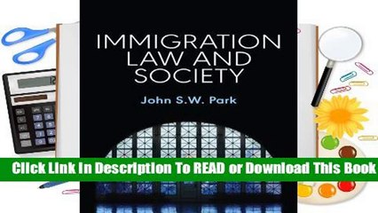 Full E-book Immigration Law and Society  For Full