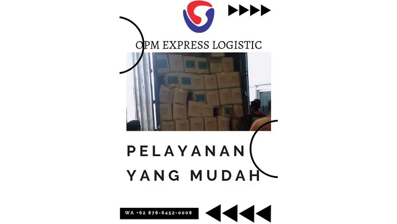 PELAYANAN YANG MUDAH, WA +62 878-6452-0008, OPM Logistic
