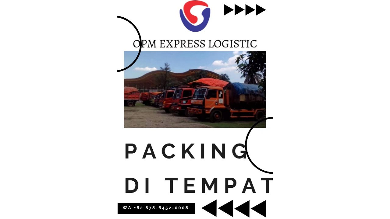 PACKING DI TEMPAT, WA +62 878-6452-0008, OPM Logistic