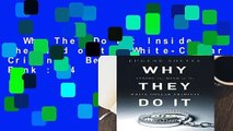 Why They Do It: Inside the Mind of the White-Collar Criminal  Best Sellers Rank : #4