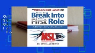 Online The Medical Science Liaison Career Guide: How to Break Into Your First Role  For Free