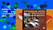 Online Outdoor Site and Facility Management: Tools for Creating Memorable Places [With CDROM]  For