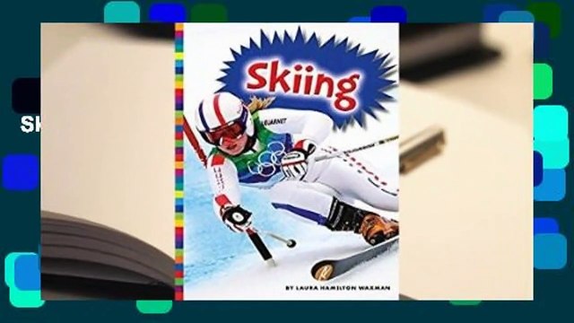 Trial New Releases Winter Olympic Sports: Skiing by Laura Hamilton Waxman