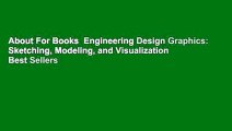 About For Books  Engineering Design Graphics: Sketching, Modeling, and Visualization  Best Sellers