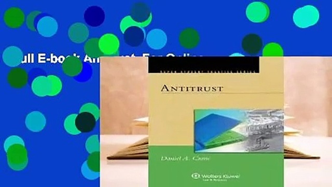 Full E-book Antitrust  For Online