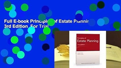 Full E-book Principles of Estate Planning, 3rd Edition  For Trial