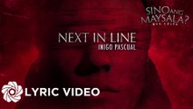 Inigo Pascual - Next In Line (Lyrics) | Sino Ang Maysala | Mea Culpa