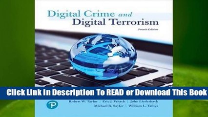 Digital Crime and Digital Terrorism: A Comprehensive Overview