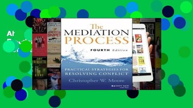 About For Books The Mediation Process: Practical Strategies for Resolving Conflict Complete
