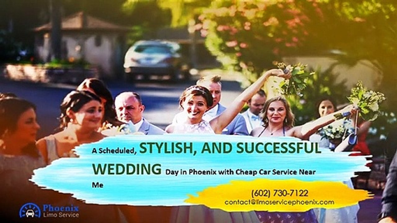 A Scheduled, Stylish, and Successful Wedding Day in Phoenix with Cheap Car Service Near Me