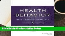 Complete acces  Health Behavior: Theory, Research, and Practice by Karen Glanz