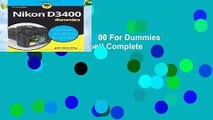 Full version  Nikon D3400 For Dummies (For Dummies (Lifestyle)) Complete