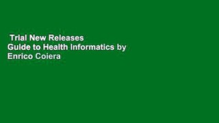 Trial New Releases  Guide to Health Informatics by Enrico Coiera