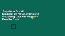 Popular to Favorit  Exam Ref 70-779 Analyzing and Visualizing Data with Microsoft Excel by Chris