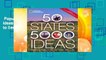 Popular to Favorit  50 States, 5,000 Ideas: Where to Go, When to Go, What to See, What to Do by