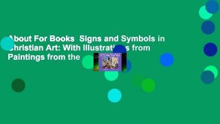 About For Books  Signs and Symbols in Christian Art: With Illustrations from Paintings from the
