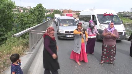 İstanbul- Kadınlar Uyuşturucu Satılıyor Diyerek Yol Kapattı