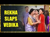 Aap Ke Aa Jane Se: Rekha slaps Vedika