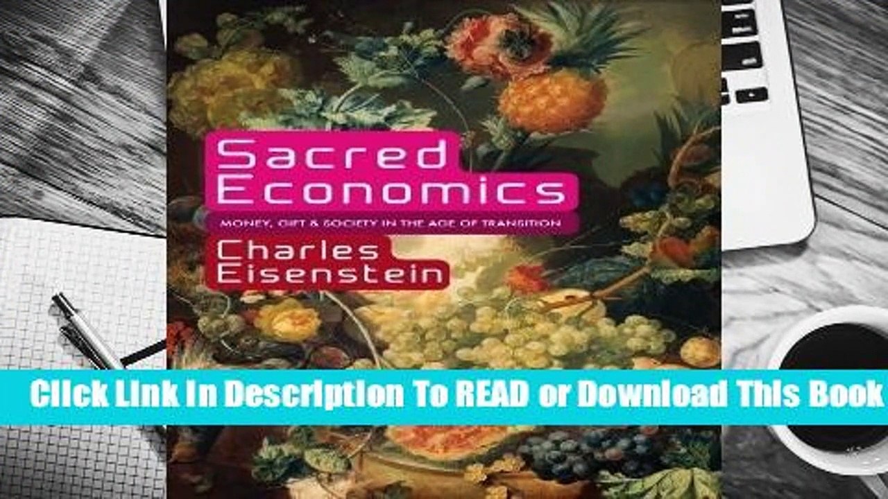 Online Sacred Economics: Money, Gift, and Society in the Age of Transition  For Kindle