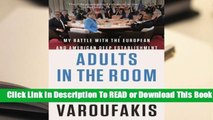 Full E-book Adults in the Room: My Battle with the European and American Deep Establishment  For