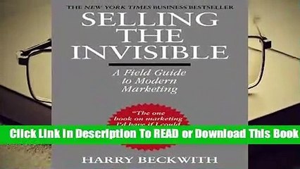 Online Selling the Invisible: A Field Guide to Modern Marketing  For Kindle