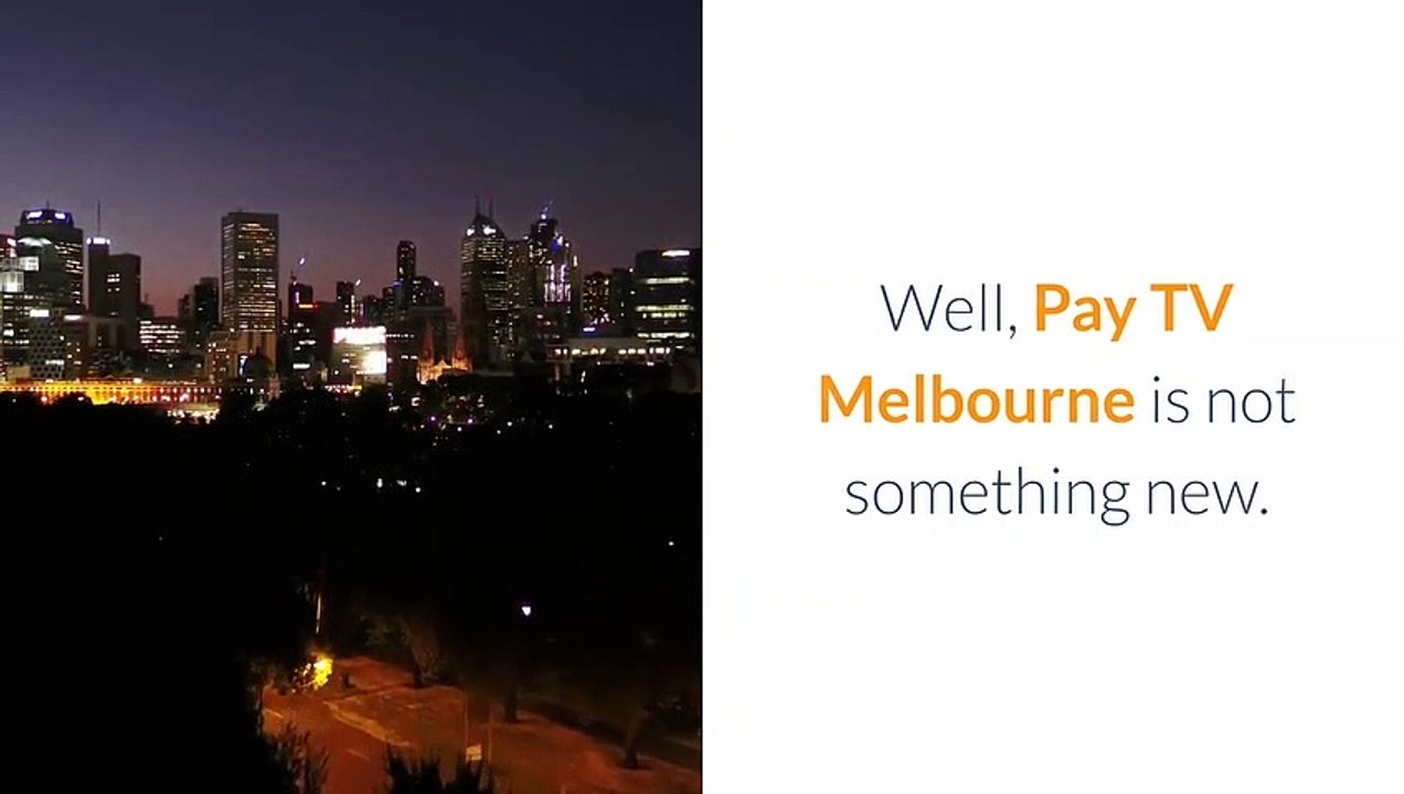 What Is Pay TV Melbourne And Why Get It For Your Home?