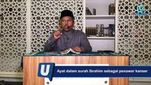 Ayat dalam surah Ibrahim sebagai penawar kanser